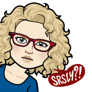 Bitmoji of Sue Littleford, copyeditor, saying 'Seriously?' and giving stinkeye!