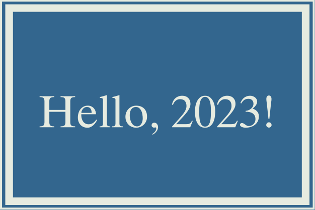 Communication, editing, hello, 2023!